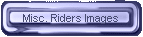 Misc. Riders Images